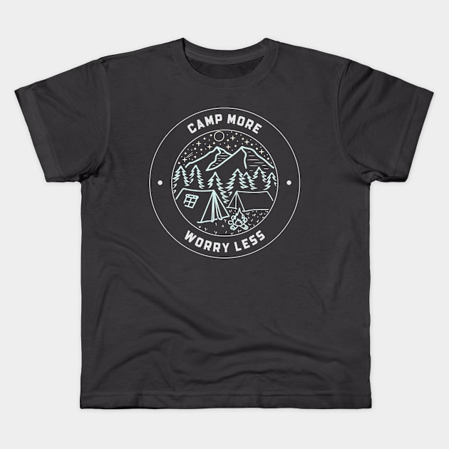 Camp More Worry Less Camping Kids T-Shirt by Jake's Shirts